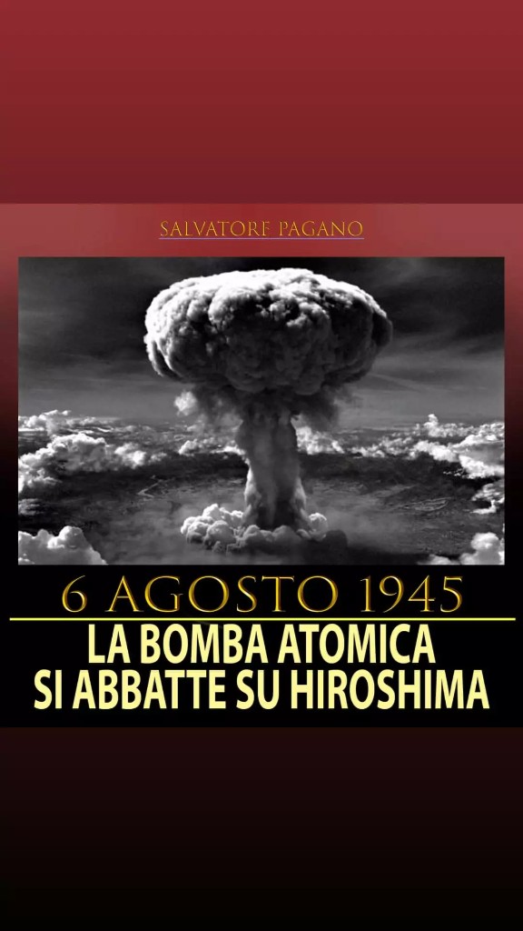 6 AGOSTO 1945 - LA BOMBA ATOMICA SI ABBATTE SU HIROSHIMA · Sfero